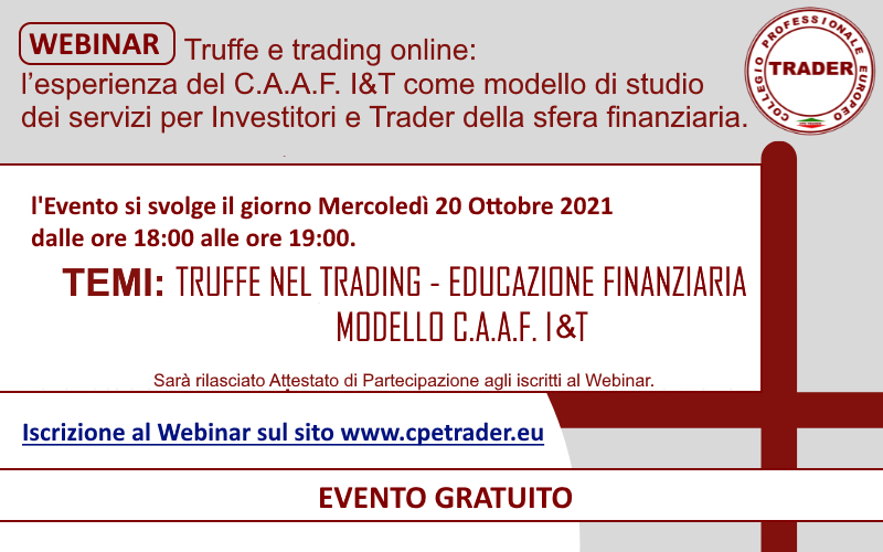 Truffe e trading online: l’esperienza del C.A.A.F. I&T come modello di studio dei servizi per Investitori e Trader della sfera finanziaria