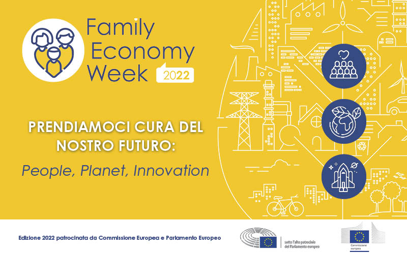 Family Economy Week. Come tutelare il proprio patrimonio e rendere migliori noi stessi e il mondo in cui viviamo