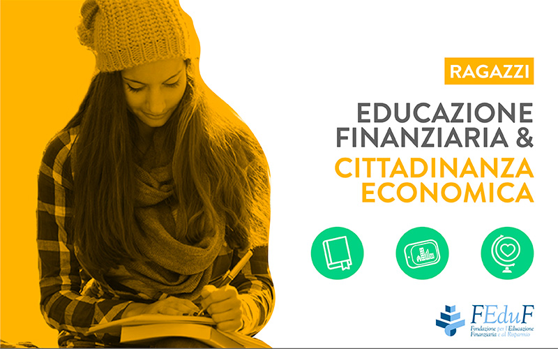 Educazione finanziaria a scuola per una nuova cultura di cittadinanza economica